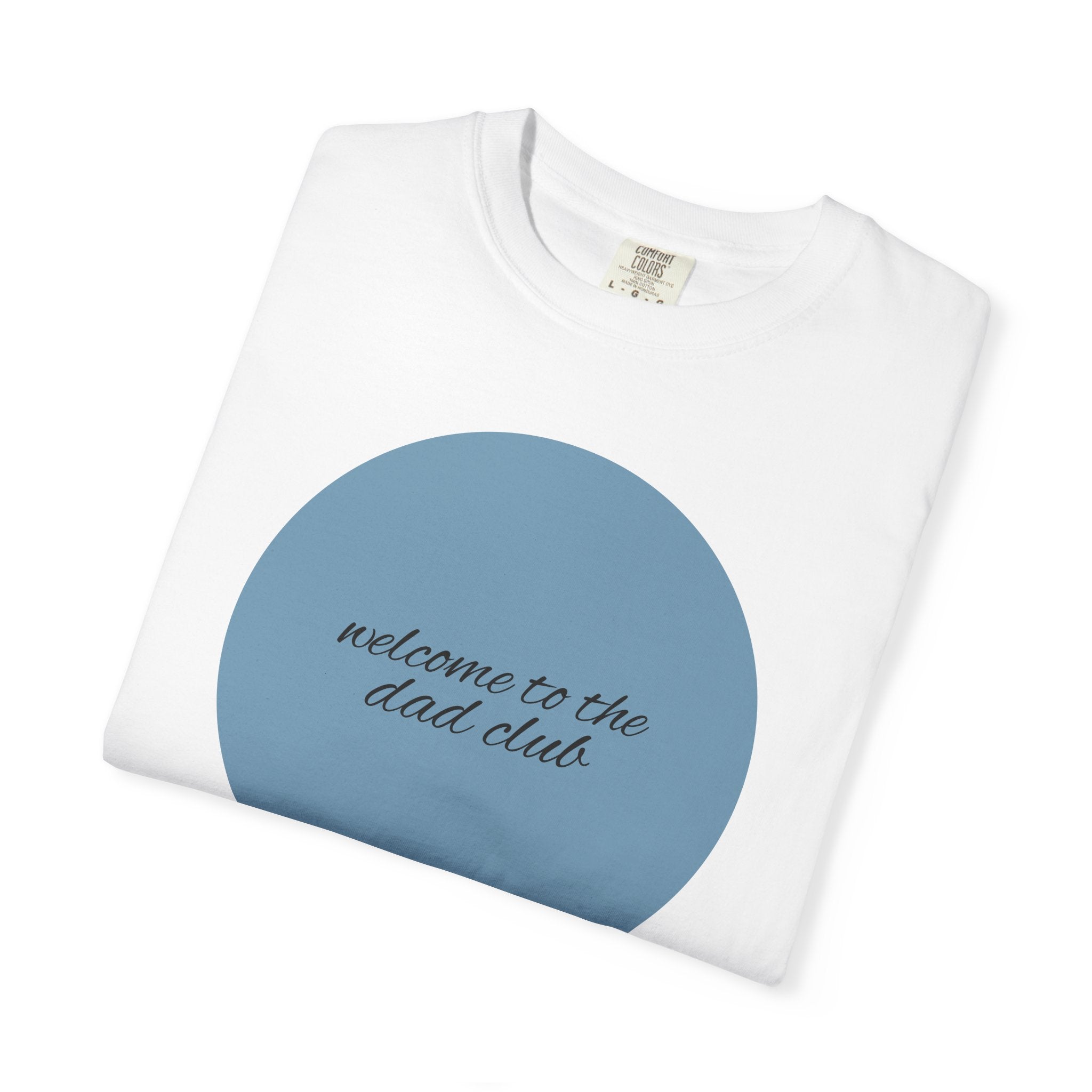 welcome to the dad club T-shirt | minimal circle design, script back print