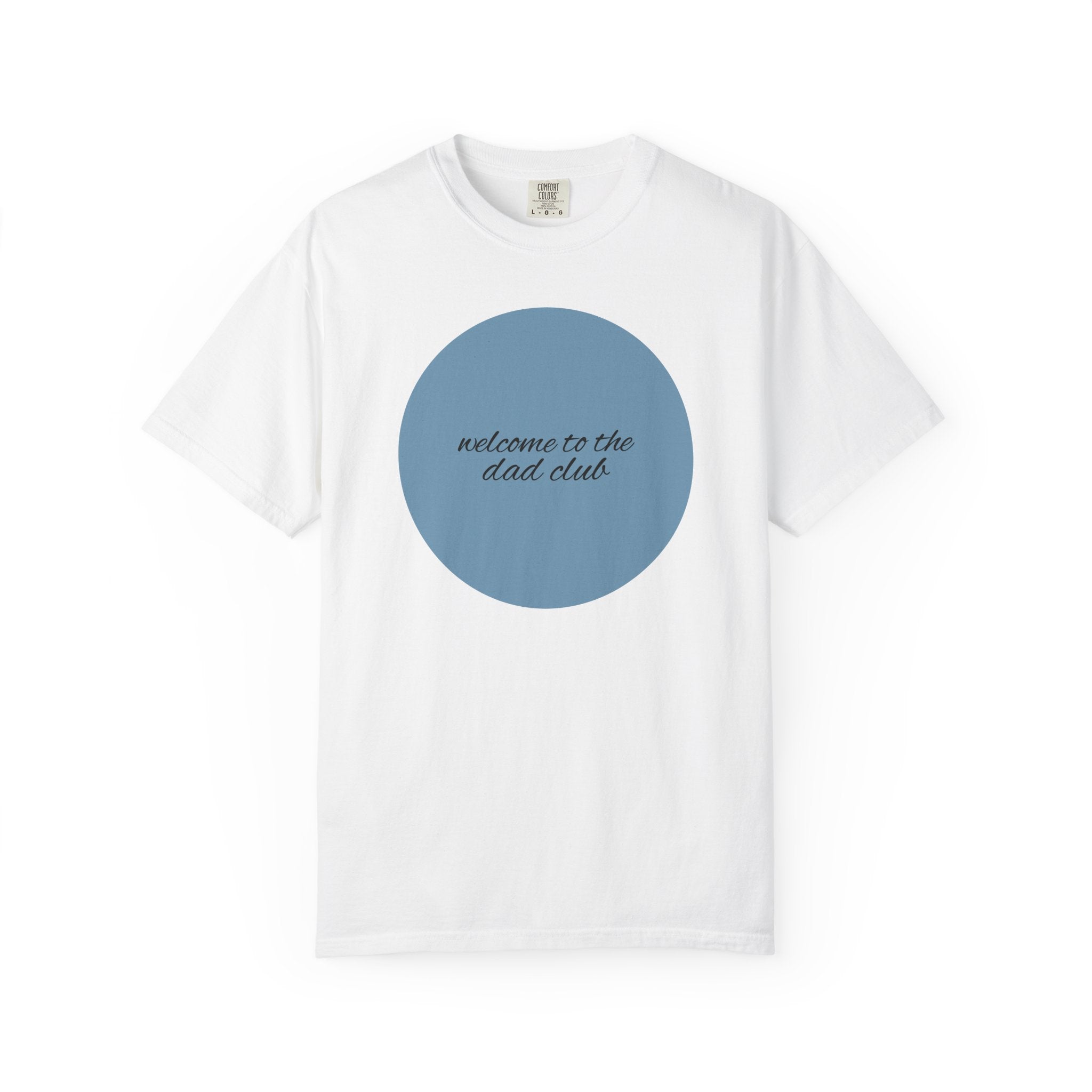 welcome to the dad club T-shirt | minimal circle design, script back print